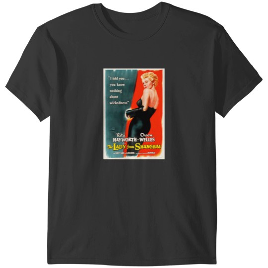 Discover Lady From Shanghai - Vintages Film Noir Movie Poster T-Shirts