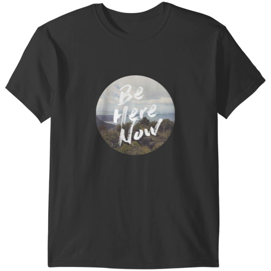 Discover Be Here Now Sticker T-Shirts
