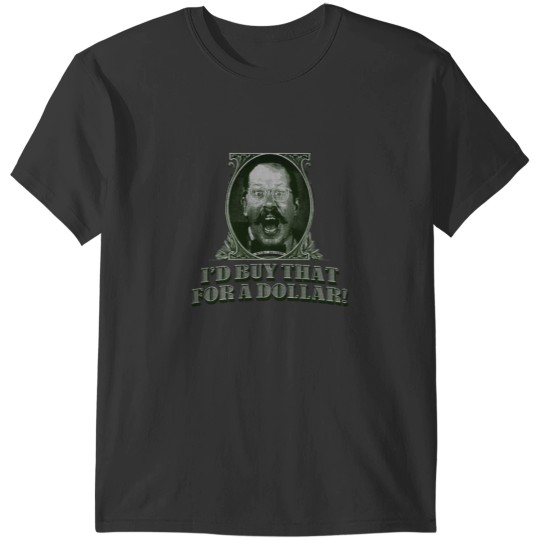 Discover I’d buy that for a dollar classic t shirt T-Shirts