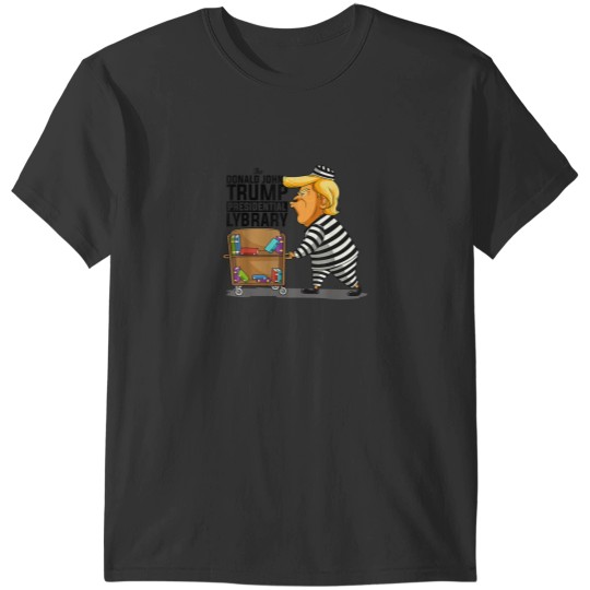 Discover Prison Prisoner Trump Presidential Library Funny Anti Trump T-Shirts