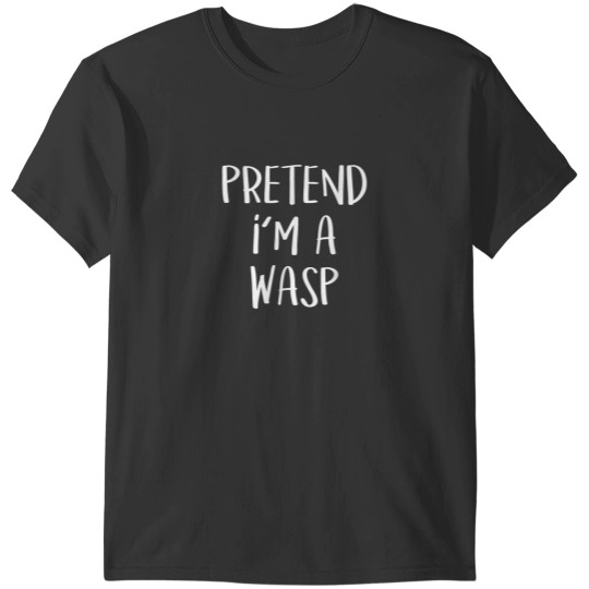 Discover Pretend Im A Wasp Costume Funny Insect Halloween Party T-Shirts