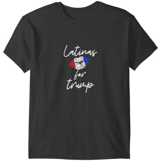 Discover Latinas for Trump Support Trump President Vote Tee T-Shirts