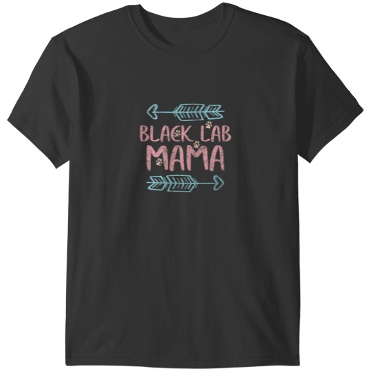 Discover Labrador Retriever Lover Funny Dog Mom Gifts Black Lab Mama 3013 T-Shirts