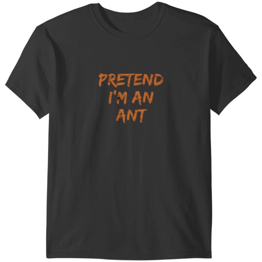 Discover Pretend Im An ANT Lazy Halloween Funny Party Costume T-Shirts