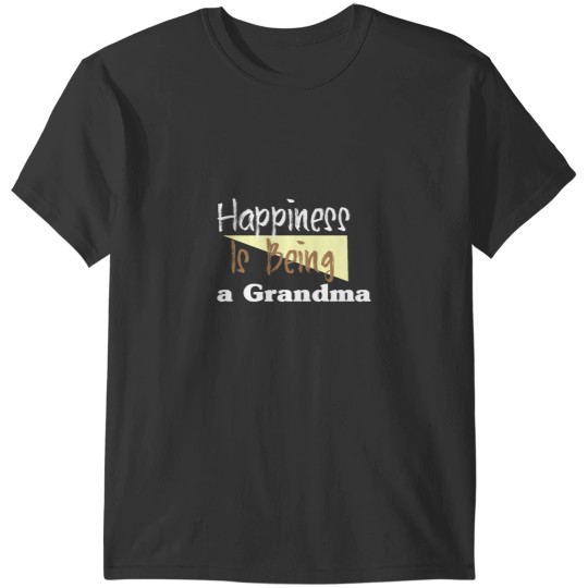 Discover Happiness Is Being a Grandma T-Shirts