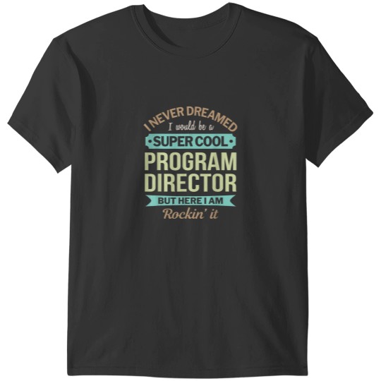 Discover Program Director Gift Funny Appreciation 1194 T-Shirts