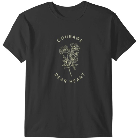 Discover Courage dear heart floral design T-Shirts