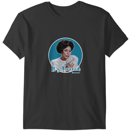 Discover Its burned! T-Shirts