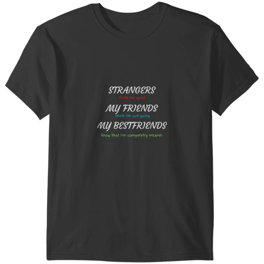 Discover Funny Insane Quote T-Shirt