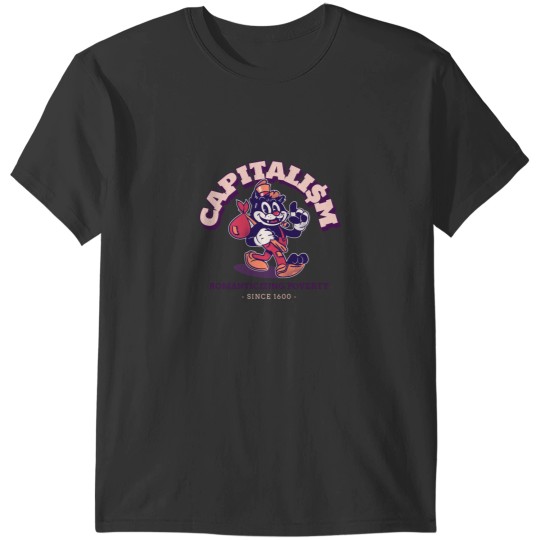 Discover Capitalism - Romanticizing Poverty T-Shirts