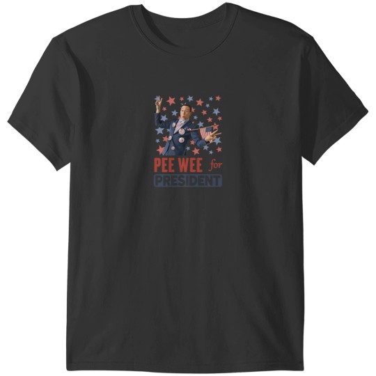 Discover Pee Wee for President T-Shirts