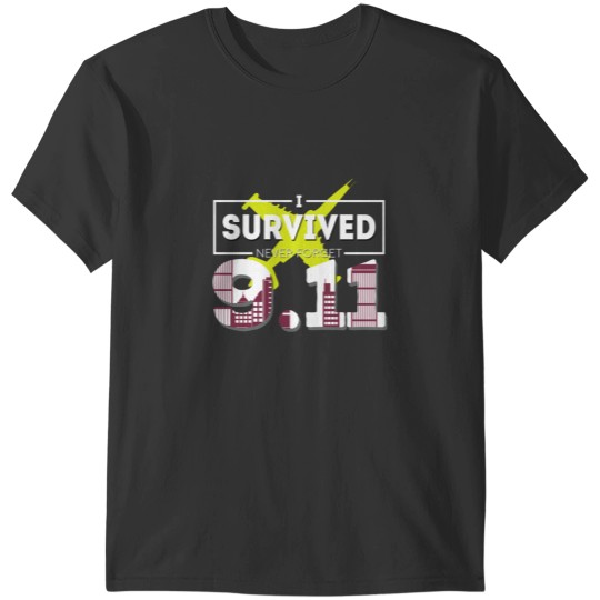 Discover I survived 9 11 T-Shirts
