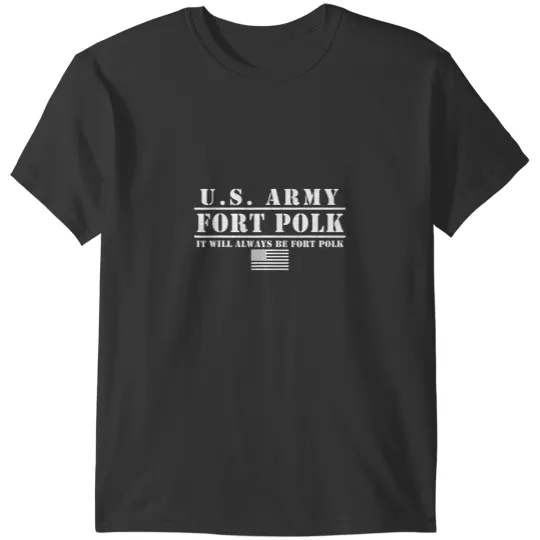 Discover fort polk louisiana tigerland it will always be ft polk T-Shirts