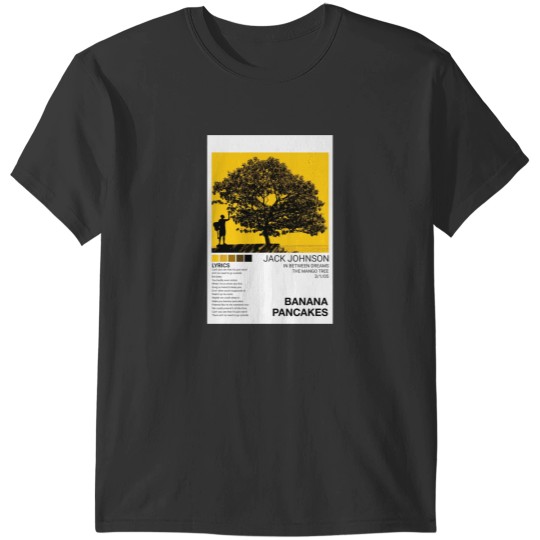 Discover Banana Pancakes jack johnson T-Shirts