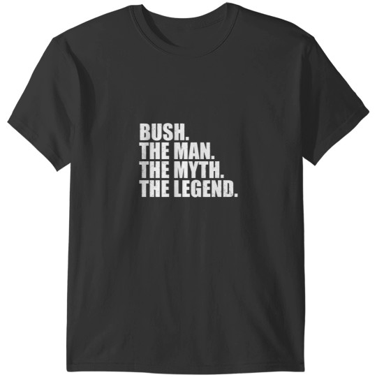 Discover Bush Family Legend T-Shirt