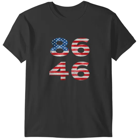 Discover flag 8646 joeanti, not my President , Impeach 86 46Harris against gifts T-Shirts