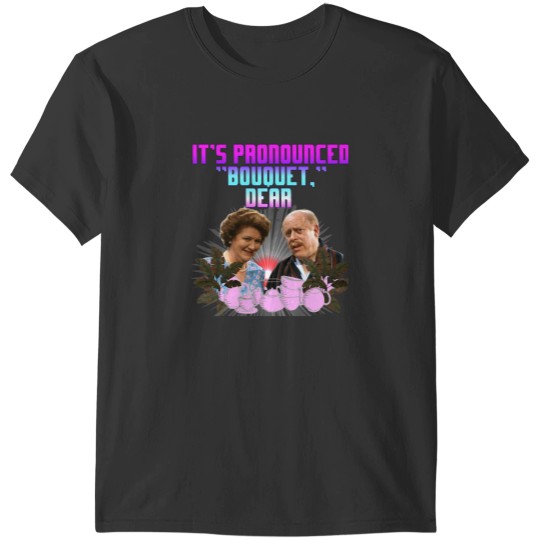 Discover HYACINTH BUCKET KEEPING UP APPEARANCES T-Shirts