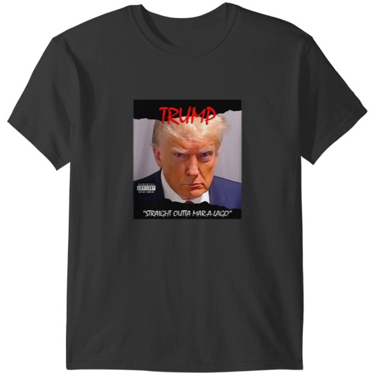 Discover Trump Straight Outta Mar-A-Lago T-Shirt T-Shirts