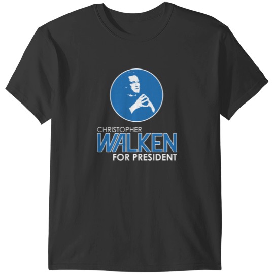 Discover Christopher Walken For President T-Shirt T-Shirts