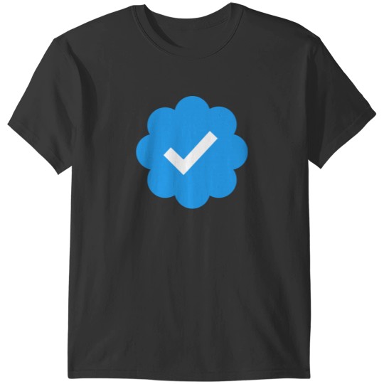 Discover Twitter Verified Blue Check Mark T-Shirt T-Shirts