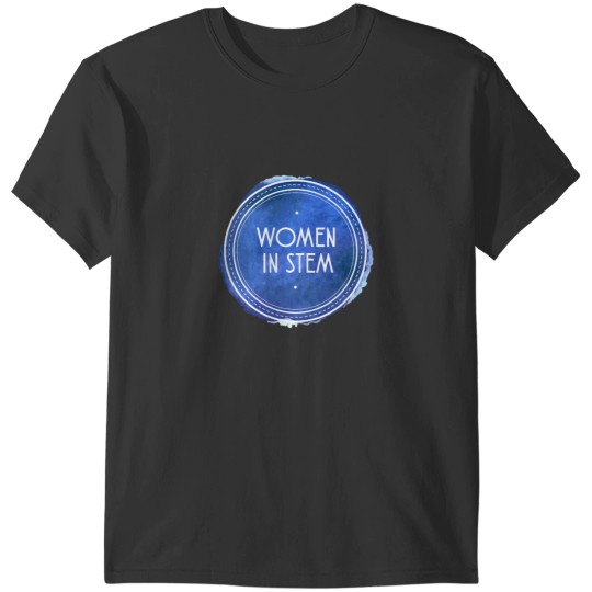 Discover Women in STEM T-Shirts