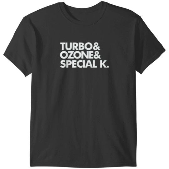 Discover Turbo Ozone Special K T-Shirt T-Shirts