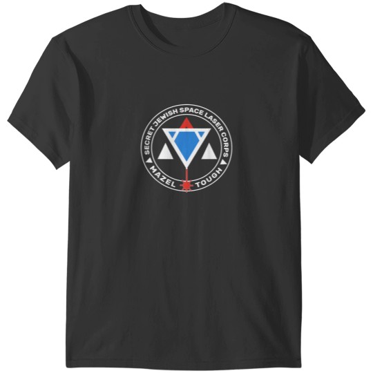 Discover Secret Jewish Space Laser Corps T-Shirts
