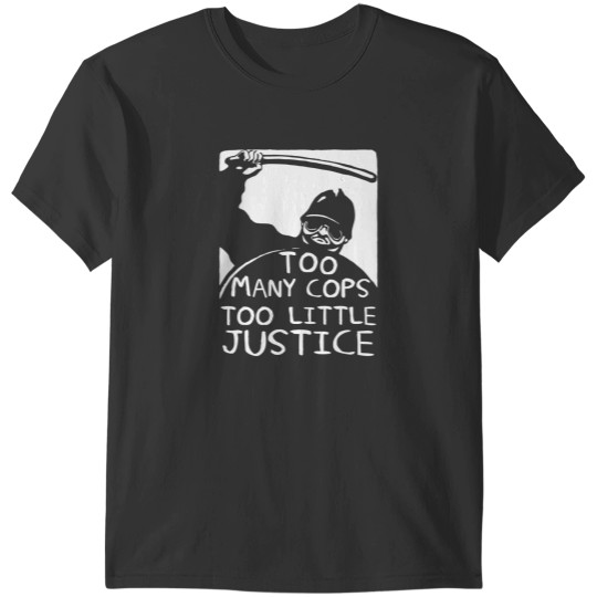 Discover Too Many Cops Too Little Justice - Police Reform, Punk, Socialist, Defund the Police T-Shirts