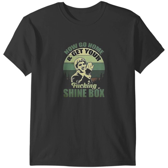 Discover Now Go homee and Get Your Shine Box T-Shirts