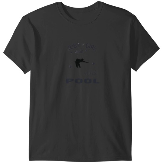 Discover Just A Girl Who Loves Pool Billiard T-Shirts