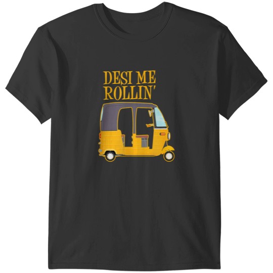 Discover desi me rollin funny bollywood meme autorickshaw india T-Shirts