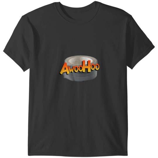 Discover Duct tape, Awoohoo! T-Shirts