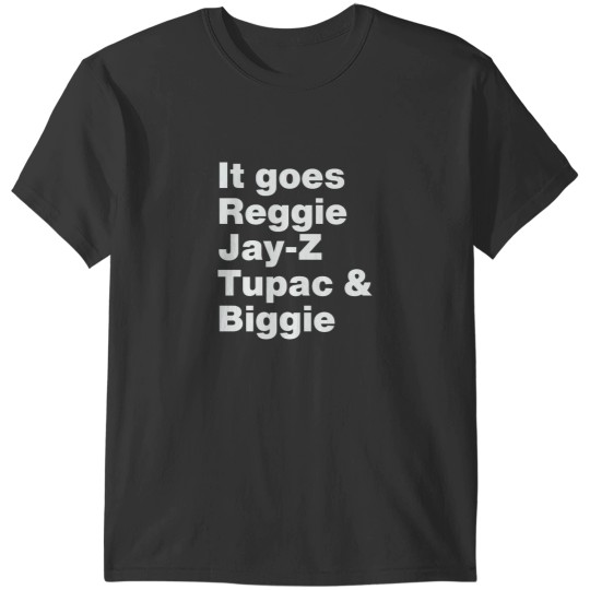 Discover It goes reggie jay-z tupac and biggie T-Shirts