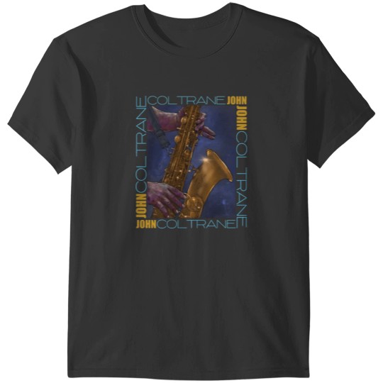 Discover John Coltrane 4 Ever 2 T-Shirt T-Shirts