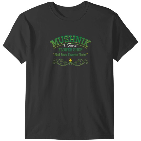 Discover Family Run Strange and Unusual Florist T-Shirt T-Shirts