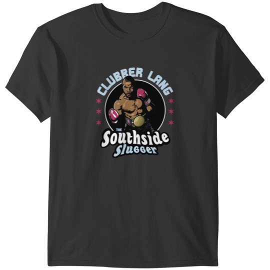 Discover Clubber Lang Southside Slugger T-Shirt T-Shirts