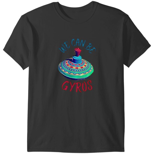 Discover Cute We Can Be a Heroes Spoof Gyros T-Shirt T-Shirts