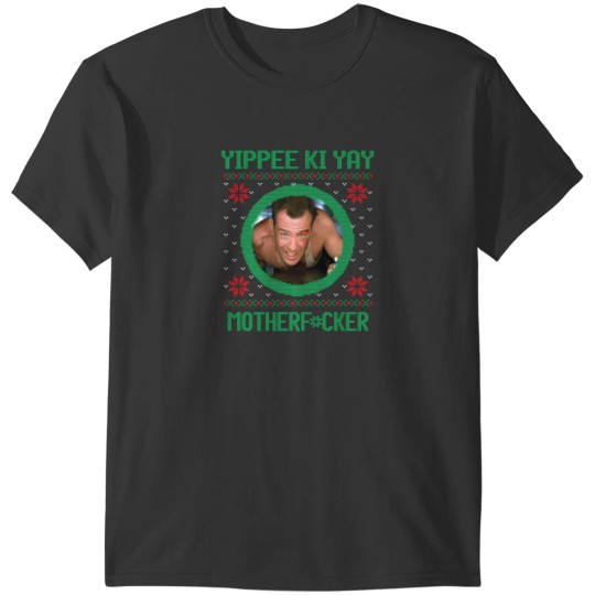 Discover Yippee Ki Yay Motherfcker T-Shirts