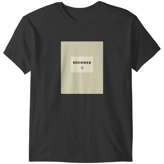 Discover The Prisoner - Resigned T-Shirts