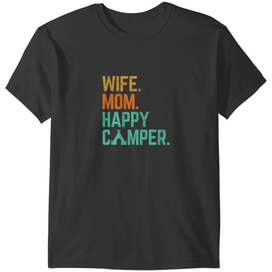 Discover Wife Mom Happy Camper Cute Funny Matching Family T-Shirts
