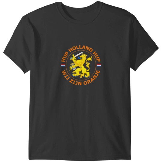 Discover Wij Zijn Oranje Hup Holland Hup We Are Orange T-Shirts