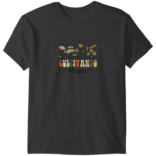 Discover Wild Flowers Cultivando Bilingues Cute Maestra Bi T-Shirts