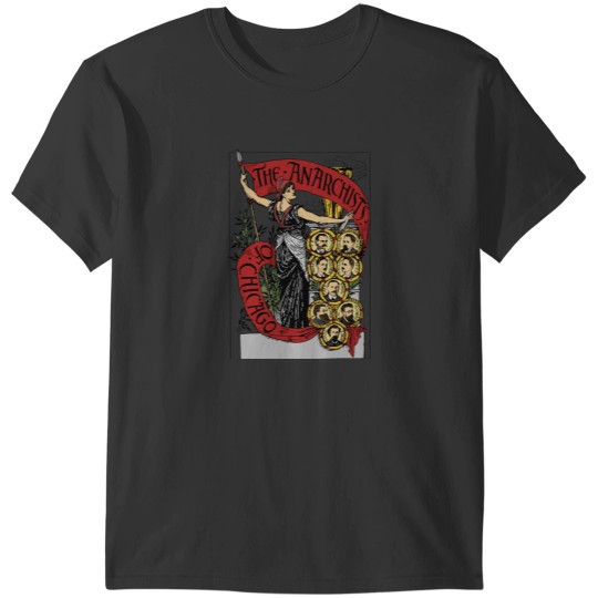 Discover Anarchists of Chicago In Color Haymarket Riot Labor History Socialist Socialism Leftist Cl T-Shirts