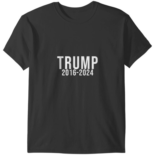 Discover Trump 2016-2024 T-Shirts