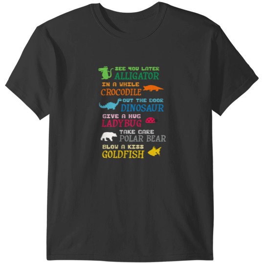 Discover See You Later Alligator T-Shirts