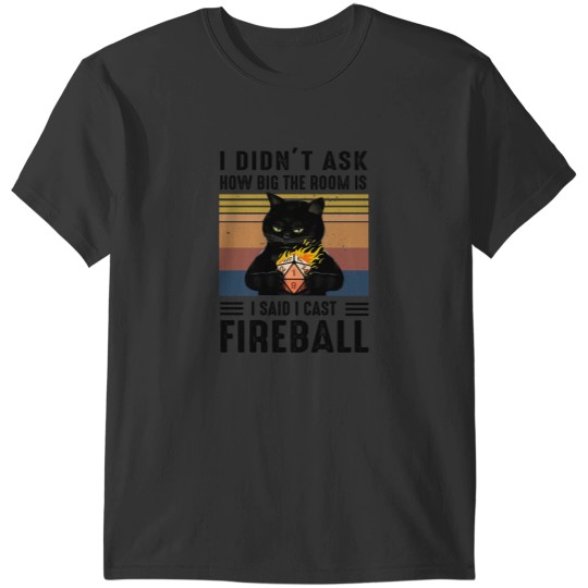 Discover I Said I Cast Fireballs Funny Black Cat D20 RPG Gamer Classic T-Shirts