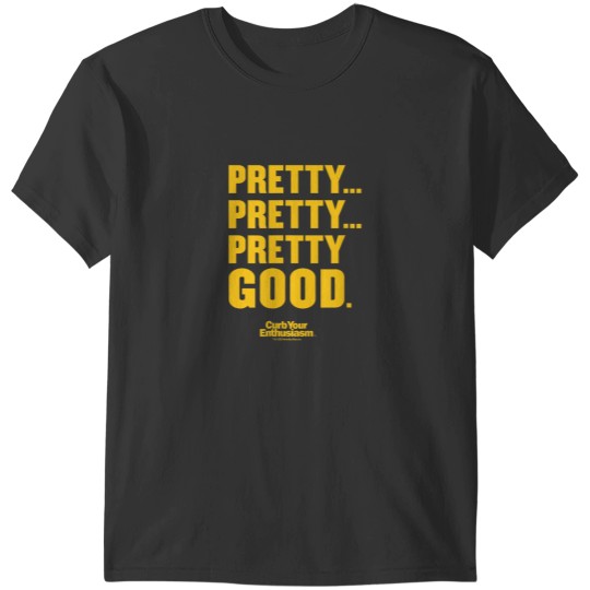 Discover Curb Your Enthusiasm Pretty Pretty Good Adult T-Shirts