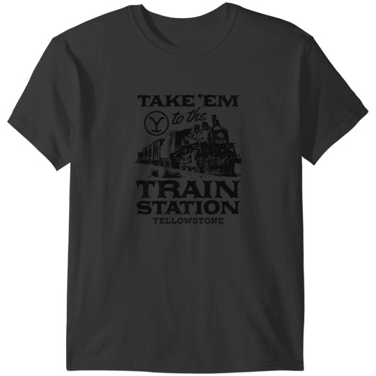 Discover YStone Take Em To The Train Station T-Shirts