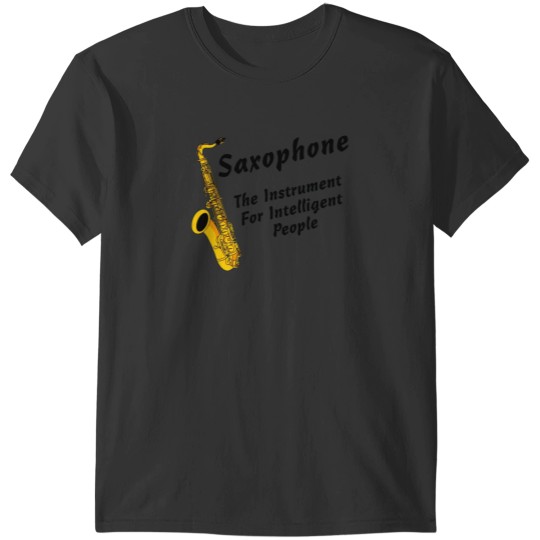 Discover Intelligent Saxophone T-Shirt T-Shirts