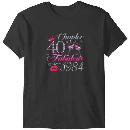 Discover Chapter 40 Fabulous Since 1984 40th Birthday Gif T-Shirts
